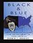 Black And Blue: Understanding Modern Law Enforcement In Your America