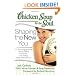 Chicken Soup for the Soul: Shaping the New You: 101 Encouraging Stories about Dieting and Fitness... and Finding What Works for You