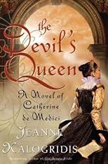 The Devil's Queen: A Novel of Catherine de Medici