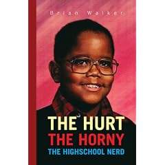 The Hurt the Horny: The Highschool Nerd