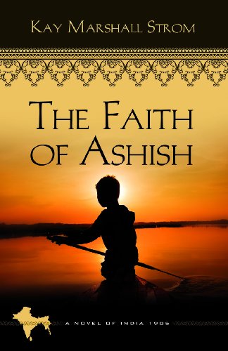 The Faith of Ashish: Blessings in India Book #1 (Blessings of India)