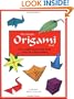 Ultimate Origami Kit: The Complete Step-by-step Guide To The Art Of Paper Folding