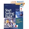 Start Sailing Right!: The National Standard for Quality Sailing Instruction (Us Sailing Small Boat Certific)