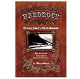 Hardrock: Crazy Jake's Fish Bomb