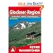 Glockner-Region: Heiligenblut - M�lltal - Kreuzeckgruppe. 50 ausgew�hlte Tal- und Bergwanderungen in der K�rntner Tauern-Region