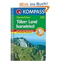 T�lzer Land. Isarwinkel. Wanderbuch: 50 Touren mit H�henprofile, Wandertipps