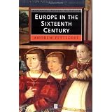 Europe in the Sixteenth Century (Blackwell History of Europe)