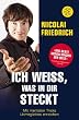 Ich wei�, was in dir steckt: Mit mentalen Tricks Unm�gliches erreichen