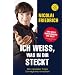 Ich wei�, was in dir steckt: Mit mentalen Tricks Unm�gliches erreichen