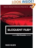Eloquent Ruby (Addison-Wesley Professional Ruby Series)