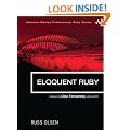 Eloquent Ruby (Addison-Wesley Professional Ruby Series)
