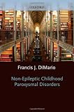 Non-Epileptic Childhood Paroxysmal Disorders