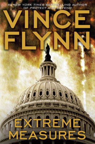 Extreme Measures: A Thriller (Mitch Rapp Novels)