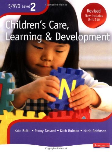 S/NVQ Level 2 Childrens Care, Learning and Development: Candidate Handbook (S/NVQ Childrens Care  Learning and Development)