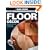 Black & Decker Complete Guide to Floor Decor: Beautiful, Long-lasting Floors You Can Design & Install