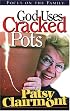 God Uses Cracked Pots