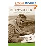 Birdwatcher: The Life of Roger Tory Peterson