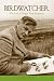 Birdwatcher: The Life of Roger Tory Peterson