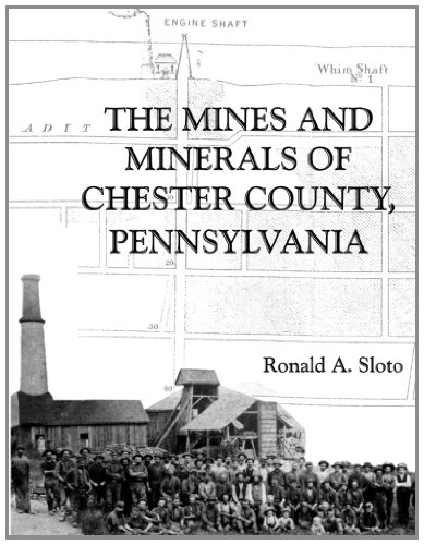 the mines and minerals of chester county pennsylvania