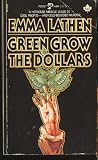 Green Grow Dollars
