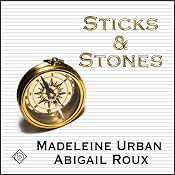 Sticks and Stones | Madeleine Urban, Abigail Roux
