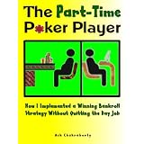 The Part-Time Poker Player