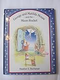 George and Matilda Mouse and the moon rocket