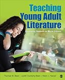 Teaching Young Adult Literature : Developing Students as World Citizens