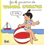 Les 4 saisons de Mimi Cracra : L'�t�