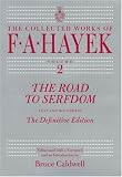 The Road to Serfdom Fiftieth Anniversary Edition