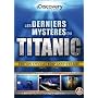 Les Derniers Myst�res du Titanic - 2 DVD - Discove&hellip 