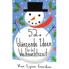 52 gl�nzende Ideen f�r die Weihnachtszeit: Packung mit 52 Karten