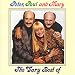The Very Best of Peter, Paul and Mary