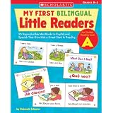 My First Bilingual Little Readers: Level A: 25 Reproducible Mini-Books in English and Spanish That Give Kids a Great Start in Reading (Teaching Resources)
