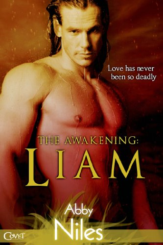 The Awakening: Liam (Entangled Covet) by Abby Niles