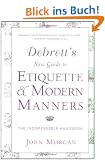 Debrett's New Guide to Etiquette and Modern Manners: The Indispensable Handbook