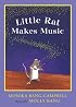 Little Rat Makes Music (Little Rat)