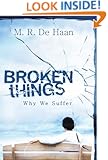 Broken Things: Why We Suffer
