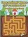 Easy Animal Mazes For Preschoolers: Pre K Activity Book