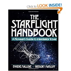 The Starflight Handbook: A Pioneer's Guide to Interstellar Travel