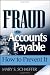 Fraud in Accounts Payable: How to Prevent It