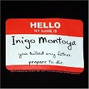 Princess Bride Hello My Name is Inigo Montoya You Killed My Father Prepare to Die Nametag T-Shirt
