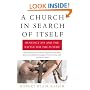 A Church in Search of Itself: Benedict XVI and the Battle for the Future