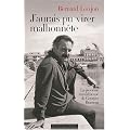 J'aurais pu virer malhonn�te : La jeunesse tumultueuse de Georges Brassens