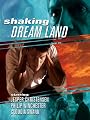 Shaking Dreamland