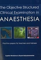 The Objective Structured Clinical Examination in Anaesthesia: Practice Papers for Teachers and Trainees