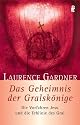 Das Geheimnis der Gralskönige: Die Vorfahren Jesu und die Erblinie des Gral