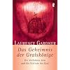 Das Geheimnis der Gralsk�nige: Die Vorfahren Jesu und die Erblinie des Gral