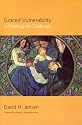 Graced Vulnerability: A Theology of Childhood