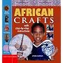 African Crafts: Fun Things to Make and Do from West Africa (British Museum Activity Books)